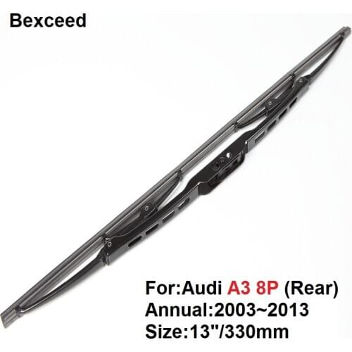 Rear Wiper Blade for Audi A3 8P Bexceed Car Winshield Windscreen 13"/330mm 2003 2004 2005 2006 2007 2008 2009 2010 2011 2013