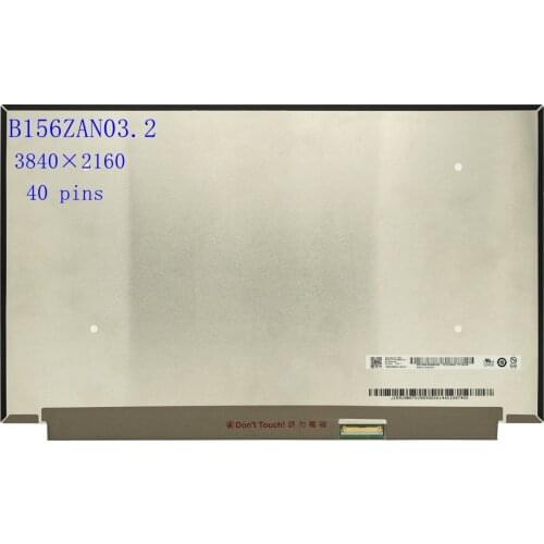 15.6"4K Laptop LCD screen B156ZAN03.2 B156ZAN03.1 3840*2160 UHD IPS EDP 40 Pins