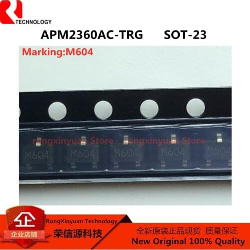 10pcs/lot APM2360AC-TRG APM2360AC-TRL APM2360AC APM2360 Marking: M604 SOT-23 N-Channel Enhancement Mode MOSFET 100% New Original