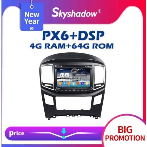 720P PX6 Car DVD Player DSP IPS Android 10.0 4GB+64GB GPS map RDS Radio Wifi Bluetooth 5.0 For HYUNDAI H1 Grand Starex 2016 2017