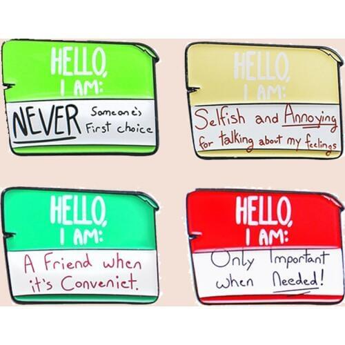 4 Styles Wise Saying Hello, I Am Enamel Pin Friends Indeed Badge Brooch Denim Jeans shirt bag Comfort Jewelry Gift For Friends