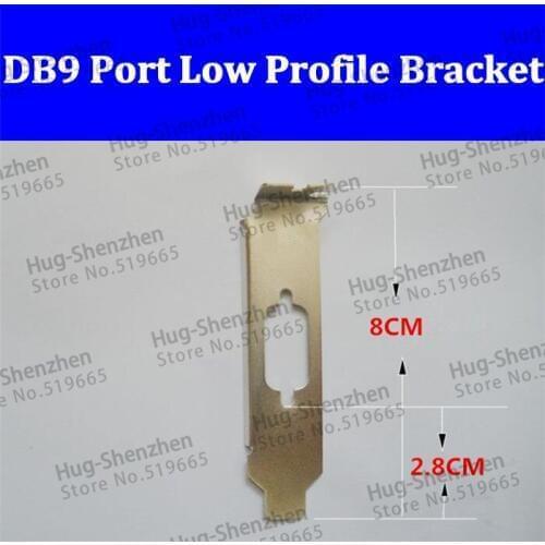 PCI PCI-E VGA DB9 Serial Com Port Low Profile Bracket for 2U DELL HP mini case 100pcs