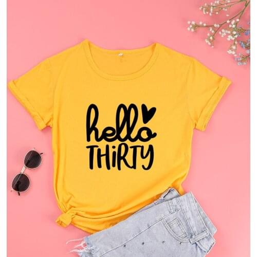 Hello Thirty 30 Years Old Birthday Gift Tshirt Harajuku Fashion Graphic Women Polyester Shirts O Neck Short Sleeve Tees MLBI