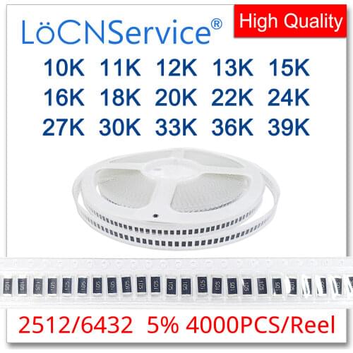 LoCNService 2512 J 5% 4000pcs 10K 11K 12K 13K 15K 16K 18K 20K 22K 24K 27K 30K 33K 36K 39K High quality smd 6432 resistor OHM