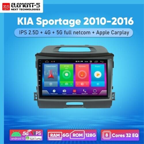 ELEMENT-5 9" 6G+128G Android 10 4G NET WIFI RDS DSP Car Radio Multimedia Video Player For KIA Sportage 2010-2016 Navigation GPS