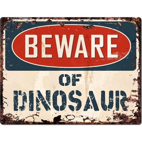 Beware of Dinosaur Chic Tin Sign Vintage Retro Rustic 8"x 12" Inch Metal Plate Store Home Room Wall Decor Gift Metal Plaques