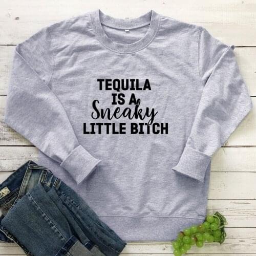 Tequila Is A Sneaky Sweatshirt Funny 90s Day Drinking Pullovers Casual Women Long Sleeve Jumper Drunk Party Sweatshirts