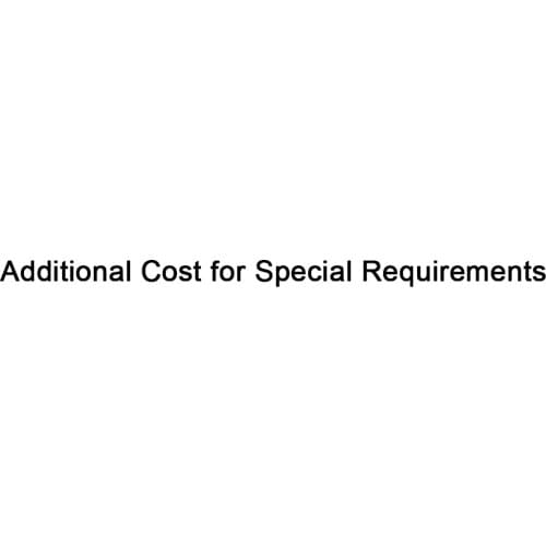 Additional Cost for Special Requirements