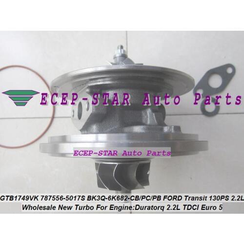 Free Ship Turbo CHRA Cartridge GTB1749VK 787556-5017S 787556-5016S 787556 1717628 For Ford Transit 130PS 11- Duratorq 2.2L TDCi