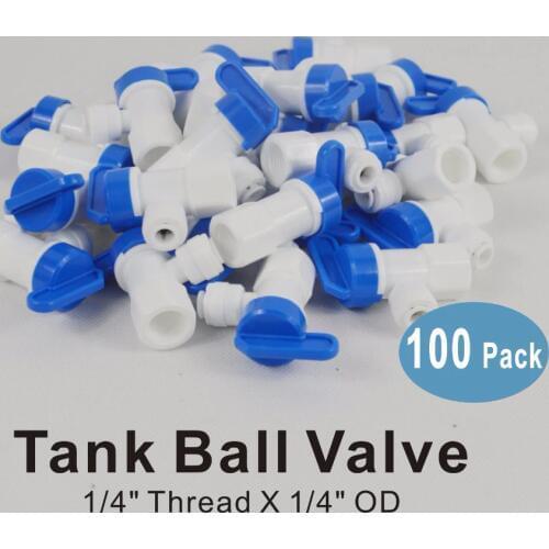 100 PACK OF 1/4" Thread x 1/4-Inch OD Tank Ball Valve Quick Connector Fittings for Water Filters and RO Reverse Osmosis Systems