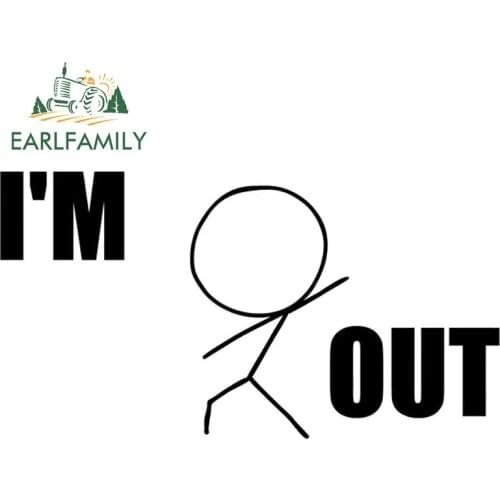 EARLFAMILY 15cm x 8cm Funny I'm Out Car Stickers and Decals Windows Trunk Bumper VAN RV Door Vinyl Anime Car Wrap Decoration