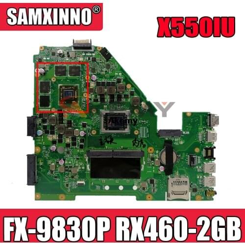 Akemy X550IU Laptop motherboard for ASUS X550IU X550IK X550I VX50I original mainboard 4GB-RAM FX-9830P RX460-2GB