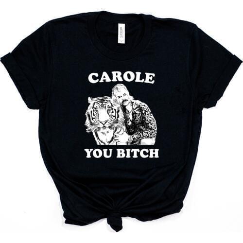 2020 Tiger King T-Shirt Carole You B Itch Shirt Joe Funny Exotic Graphic Tee Joe Exotic for President Shirts