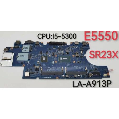 Main anti-LA-A913P for DELL Laptop E5550 CPU:SR23X I5-5300 independent motherboard 100% tested before shipment