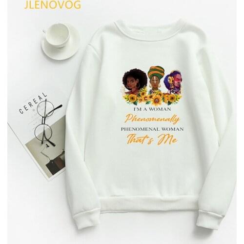 I Am Phenomenal Woman Letter Print Hoodies Women Clothes 2020 Melanin Poppin Sweatshirt Femme Harajuku Sudadera Mujer Wholesale