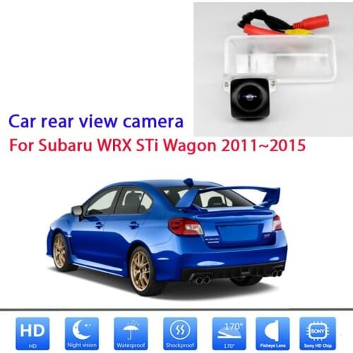 Starlight night vision car rear view camera For Subaru WRX STi Wagon 2011 2012 2013 2014 2015 HD Night Vision Parking Camera