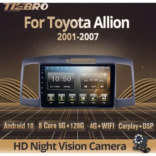 TIEBRO Car Radio 2 Din Android 10.0 For Toyota Allion Premio 2001-2007 Stereo Receiver Car DVD Player Navigation GPS Carplay DSP