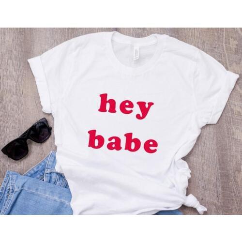 Skuggnas New Arrival Hey babe T-shirt Not your babe Trendy shirt Fashion t-shirt Good Vibes Trendy Fashion tshirts Drop ship