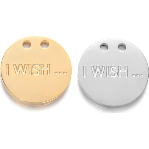 5pcs/lot 13mm Round Charm with "I WISH..." Stamped 1.8mm Thick Two Holes Pendant DIY Bracelet/Necklace Pendant Accessories