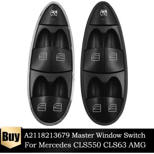 2118213679 Front Left Electric Power Master Window Switch For Mercedes CLS550 CLS63 E280 A2118213679 A2118219951 A2118210058