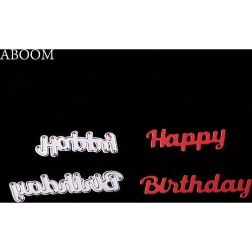 ABOOM Happy Birthday Metal Die Cutting Dies Scrapbooking Embossing Folder Letter Die Cuts Photo Album Decorative Cut Die For DIY