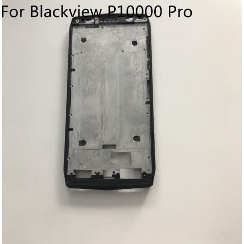 Blackview P10000 New Original LCD Middle Frame Shell Case For Blackview P10000 Pro MTK6763 5.99" FHD 2160x1080 Free Shipping