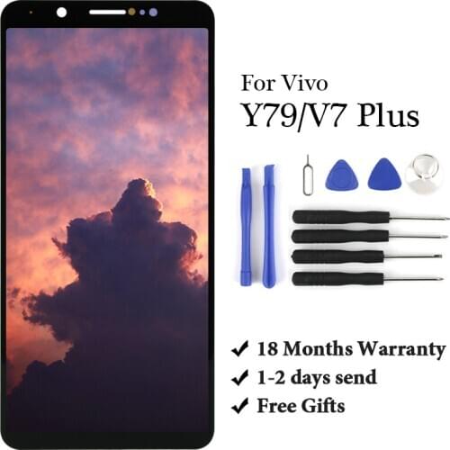 18 month Warranty Without Frame For VIVO Y79 / V7 Plus LCD Display Touch Screen Digitizer Assembly For Y79 / V7 Plus lcd screen
