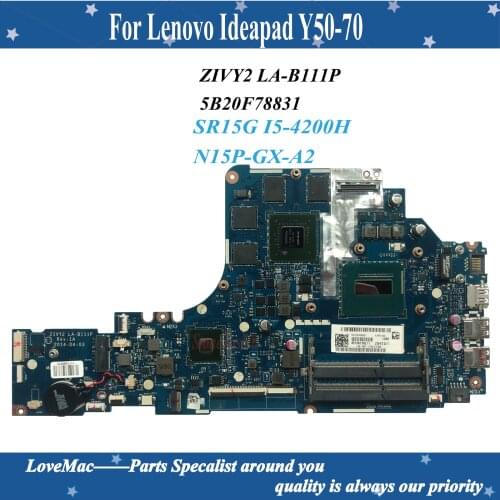 High quality FRU:5B20F78831 For Lenovo Ideapad Y50-70 Laptop Motherboard ZIVY2 LA-B111P SR15G I5-4200 GTX 860M/2GB 100% tested
