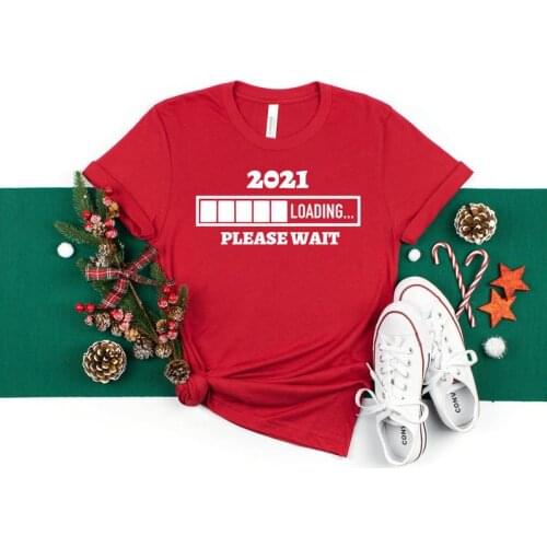 2021 Loading Please Wait Shirt Letters Print Women 100% Cotton tshirt Casual Funny t-shirt For Girl Top Tee Drop Ship harajuku