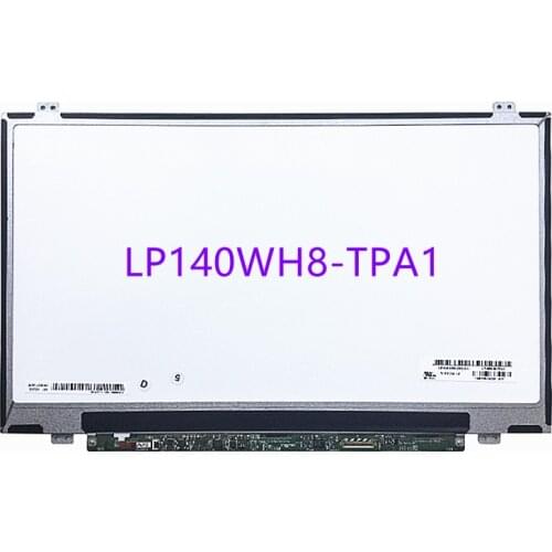 LP140WH8-TPA1 For laptop CZ410 U430P M4450 E440 HB140WX1-401 NT140WHM-N31 LP140WH2 TPS1 LCD Screen panel replacement