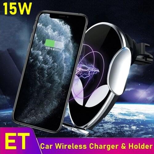 Universal ET 15W Car Qi Fast Wireless Charger For Iphone XS 11 XR 12 Pro Max In Car Air Vent Mount Holder For Samsung S10 S9 S8