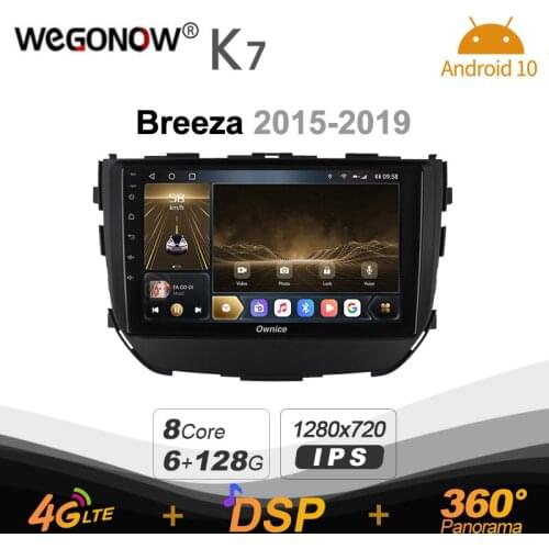 Android 10.0 6G+128G Ownice K7 Car autoradio Multimedia for SUZUKI breeza 2015 - 2019 radio system unit 360 Panorama 4G LTE
