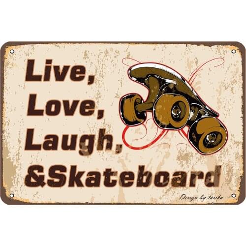 Live,Love,Laugh,&Skateboard Vintage Look 8X12 Inch Tin Decoration Art Sign for Home Kitchen Bathroom Farm Wall Decor