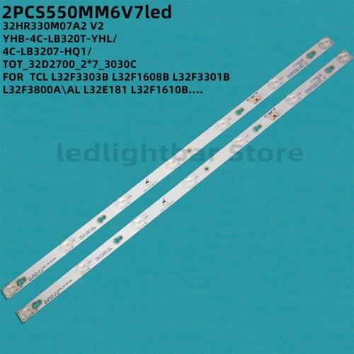 Led Backlight For TCL L32F3303B L32F1608B L32F3301B L32F3800 L32E181 L32F1610B 32HR330M07A2 YHB-4C-LB320T-YHL 4C-LB3207-HQ1