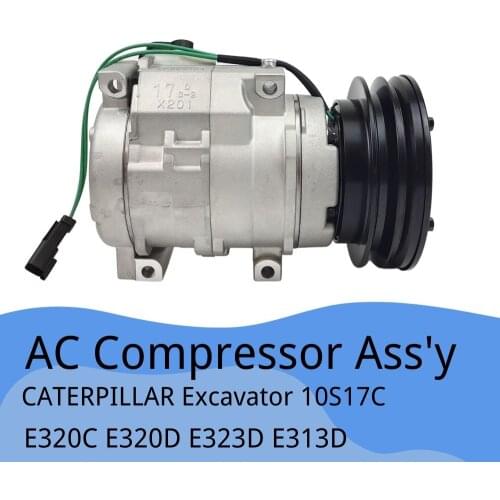 10S17C Air conditioner compressor ST170202 for Caterpillar Excavator E320C E320D E323D E313D