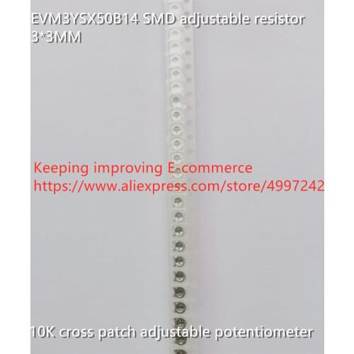 Original new 100% EVM3YSX50B14 SMD adjustable resistor 3*3MM 10K cross patch adjustable potentiometer (SWITCH)