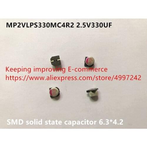 Original new 100% import MP2VLPS330MC4R2 2.5V330UF 6.3*4.2 SMD solid state capacitor (Inductor)