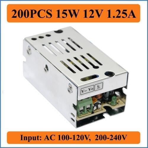 200PCS 15W 12V 1.25A Switching power supply Driver Switch Voltage Transformer for LED Strip AC 110V/220V Input to DC 12V