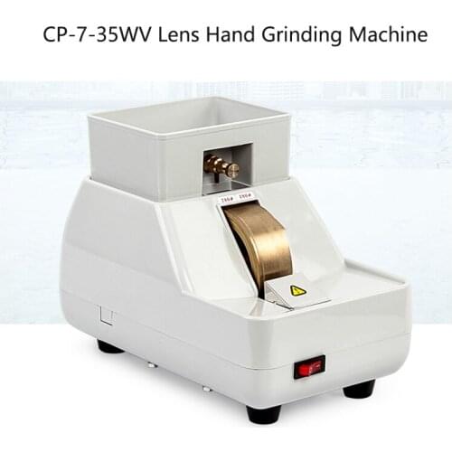 Hand-held Edging Machine Processing Optical Lens Edging Machine CP-7-35WV Hand Edging Machine Manual Grinder 220V / 110V
