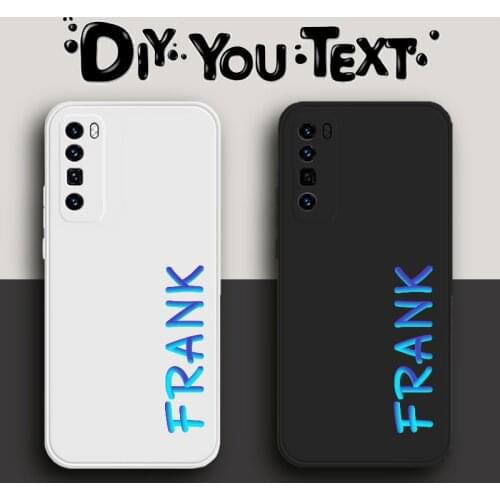 DIY Case For Huawei P30 20 40 Mate 20 30 lite Honor 30 Pro 20i Custom you Name Phone Case For women man Soft Silicone Back Cover