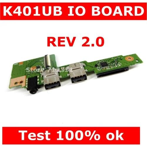 K401UB IO BOARD REV2.0 For ASUS K401UB K401 K401U K401L K401LB Laptop Motherboard Mainboard USB Audio SD Card board Test 100% OK