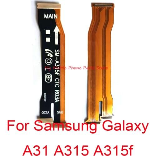 Main Motherboard Board Connector LCD Display Flex Cable Spare Parts For Samsung Galaxy A31 A315 A315F Main Flex Cable Ribbon