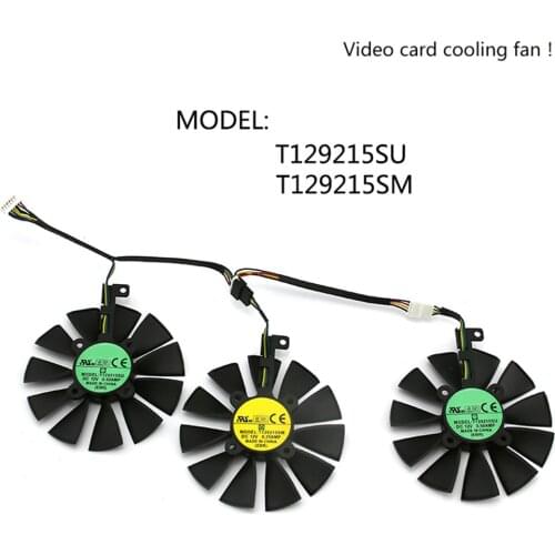 4pin/6pin T129215SU T129215SM Graphics Card Cooling Fan Replacement for ASUS Strix GTX 1060 1070 1080 Video Card Cooler Fans