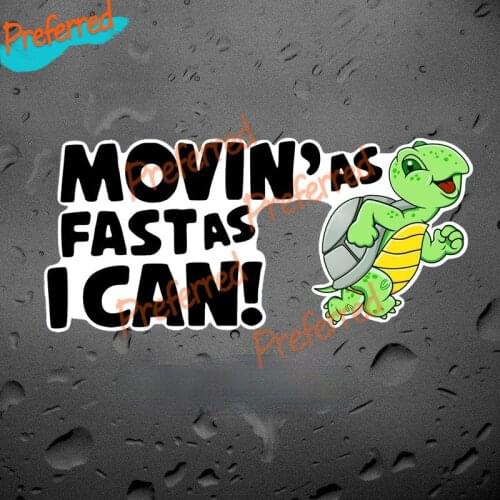 Exquisite In Hot 13cm Movin As Fast As I Can Tortoise Car Sticker Funny PVC Coloful Decals Motorcycle Accessories Sticker
