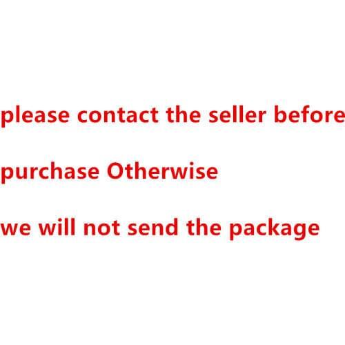 Please contact the seller before purchase Otherwise we will not send the package
