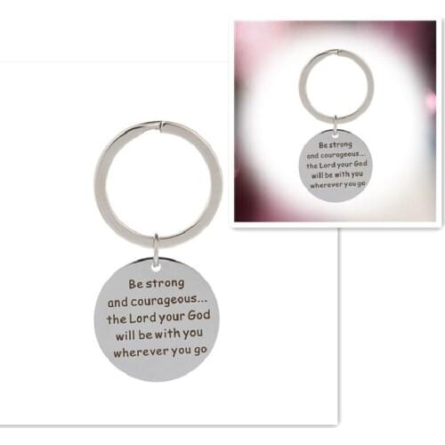 Wholesale 5 Keychain round pendant with lettering “be strong and courageous the Lord your God will be with you wherever you go