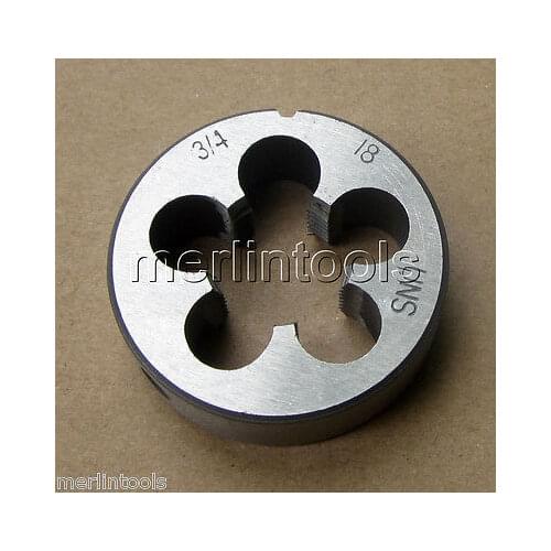 3/4" - 18 Right hand Die 3/4 - 18 TPI
