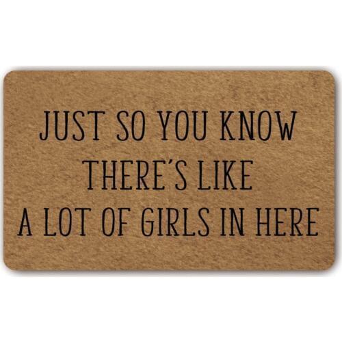 Door Entrance Mats Just So You Know Theres Like a Lot Of Girls in Here woven outdoor mat design outdoor entrance doormat
