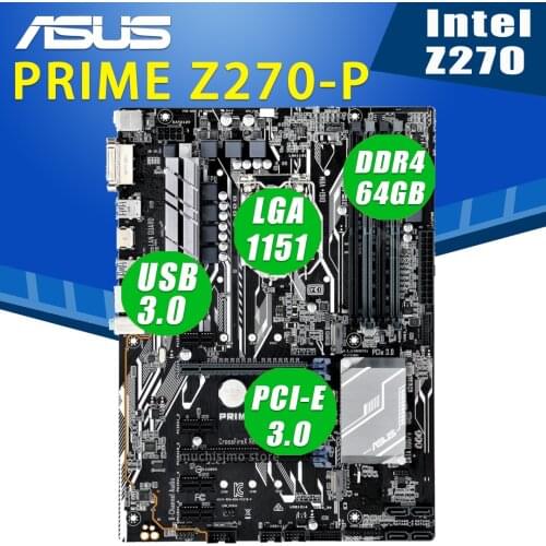 LGA 1151 Asus PRIME Z270-P Motherboard Support 6th 7th-Gen Core i7/i5/i3 DDR4 Overlocking 64GB Desktop Intel Z270 Placa-Mãe ATX