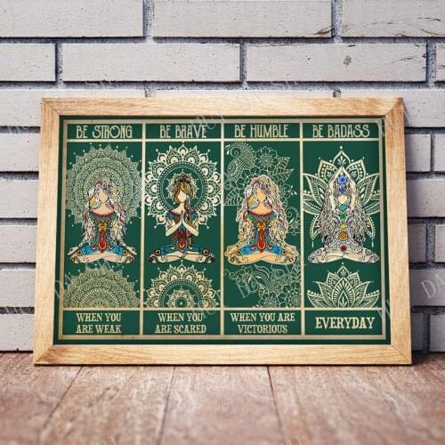Yoga Poster - Be Strong Be Brave Be Humble Be Badass Poster, Yoga Woman Print, Positive Energy Vintage Poster